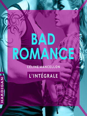 cover image of Bad Romance--L'intégrale